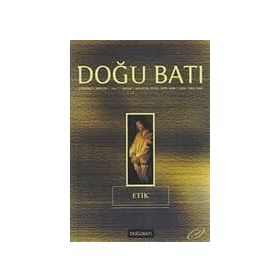 Doğu Batı Düşünce Dergisi Sayı: 4 Etik - Kolektif