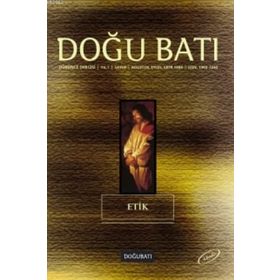 Doğu Batı Düşünce Dergisi Sayı: 4 Etik - Kolektif