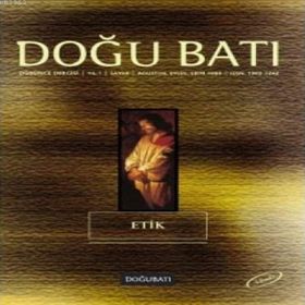 Doğu Batı Düşünce Dergisi Sayı: 4 Etik - Kolektif