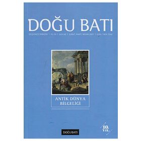 Doğu Batı Düşünce Dergisi Sayı: 40 Antik Dünya Bilgeliği