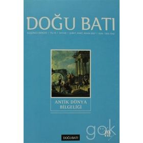 Doğu Batı Düşünce Dergisi Sayı: 40 Antik Dünya Bilgeliği