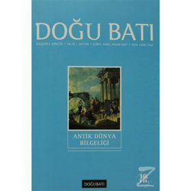 Doğu Batı Düşünce Dergisi Sayı: 40 Antik Dünya Bilgeliği