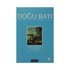 Doğu Batı Düşünce Dergisi Sayı: 40 Antik Dünya Bilgeliği
