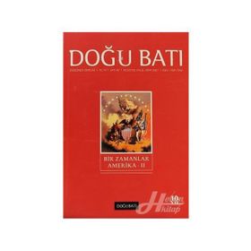Doğu Batı Düşünce Dergisi Sayı: 42 - Bir Zamanlar Amerika 2 - Kolektif