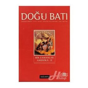 Doğu Batı Düşünce Dergisi Sayı: 42 - Bir Zamanlar Amerika 2 - Kolektif