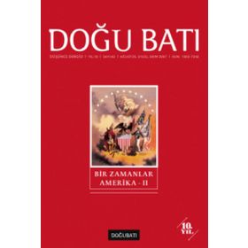 Doğu Batı Düşünce Dergisi Sayı: 42 - Bir Zamanlar Amerika 2 - Kolektif