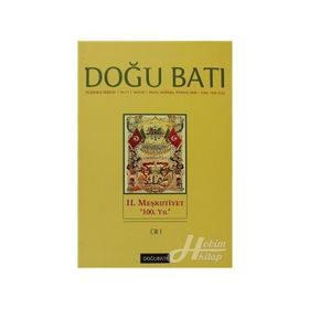 Doğu Batı Düşünce Dergisi Sayı: 45 - 2. Meşrutiyet