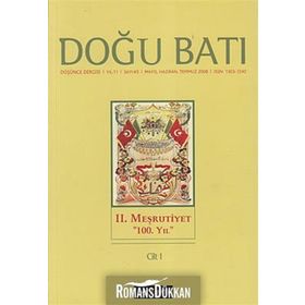Doğu Batı Düşünce Dergisi Sayı: 45 - 2. Meşrutiyet
