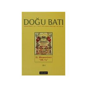 Doğu Batı Düşünce Dergisi Sayı: 45 - 2. Meşrutiyet