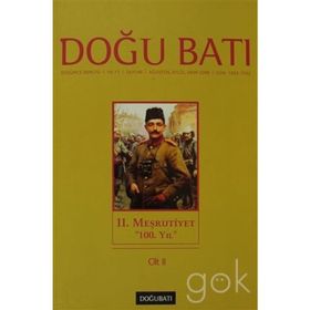 Doğu Batı Düşünce Dergisi Sayı: 46 - 2. Meşrutiyet - Kolektif