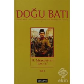 Doğu Batı Düşünce Dergisi Sayı: 46 - 2. Meşrutiyet - Kolektif