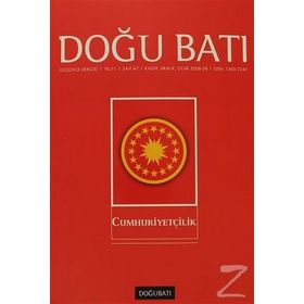 Doğu Batı Düşünce Dergisi Sayı : 47 - Cumhuriyetçilik Doğu Batı Dergileri - Kolektif