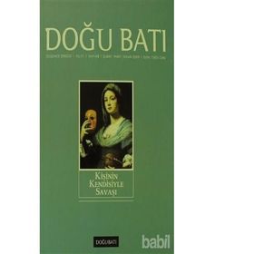Doğu Batı Düşünce Dergisi Sayı: 48 Kişinin Kendisiyle Savaşı
