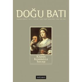 Doğu Batı Düşünce Dergisi Sayı: 48 Kişinin Kendisiyle Savaşı