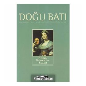 Doğu Batı Düşünce Dergisi Sayı: 48 Kişinin Kendisiyle Savaşı