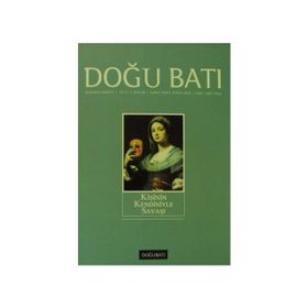 Doğu Batı Düşünce Dergisi Sayı: 48 Kişinin Kendisiyle Savaşı