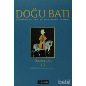 Doğu Batı Düşünce Dergisi Sayı: 53 - Osmanlılar 3 - Kolektif