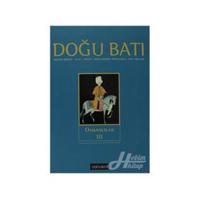 Doğu Batı Düşünce Dergisi Sayı: 53 - Osmanlılar 3 - Kolektif