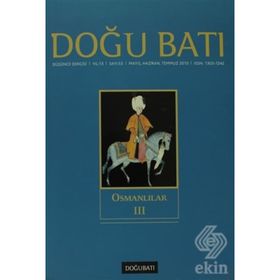 Doğu Batı Düşünce Dergisi Sayı: 53 - Osmanlılar 3 - Kolektif