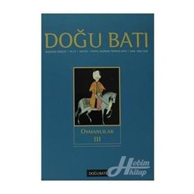 Doğu Batı Düşünce Dergisi Sayı: 53 - Osmanlılar 3 - Kolektif