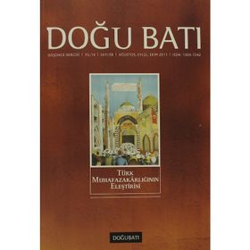 Doğu Batı Düşünce Dergisi Sayı: 58 - Türk Muhafazakarlığının Eleştirisi - Kolektif