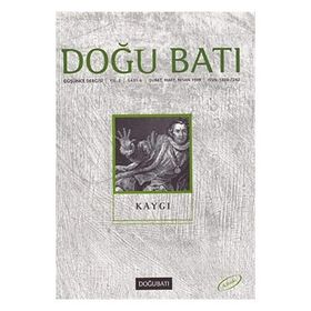 Doğu Batı Düşünce Dergisi Sayı: 6 - Kaygı - Kolektif