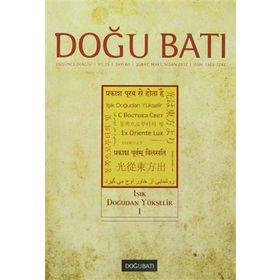 Doğu Batı Düşünce Dergisi Sayı: 60 - Işık Doğudan Yükselir 1 - Kolektif