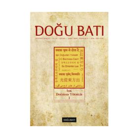 Doğu Batı Düşünce Dergisi Sayı: 60 - Işık Doğudan Yükselir 1 - Kolektif