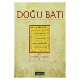 Doğu Batı Düşünce Dergisi Sayı: 60 - Işık Doğudan Yükselir 1 - Kolektif