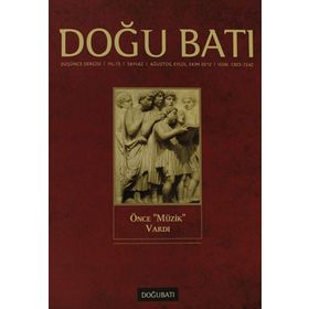 Doğu Batı Düşünce Dergisi Sayı: 62 - Önce Müzik Vardı - Kolektif