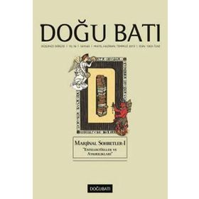 DOĞU BATI DÜŞÜNCE DERGISI SAYI: 65 MARJINAL SOHBETLER - KOLEKTIF