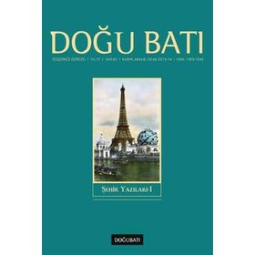 Doğu Batı Düşünce Dergisi Sayı: 67 - Şehir Yazılar - Kolektif