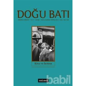 Doğu Batı Düşünce Dergisi Sayı: 69 - Kitle ve İktidar - Kolektif