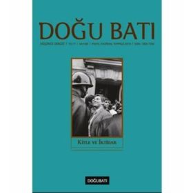 Doğu Batı Düşünce Dergisi Sayı: 69 - Kitle ve İktidar - Kolektif