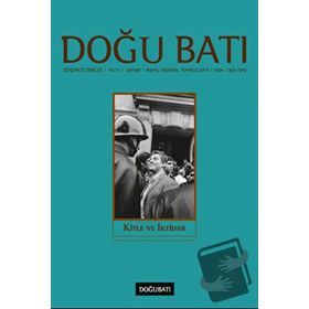 Doğu Batı Düşünce Dergisi Sayı: 69 - Kitle ve İktidar - Kolektif
