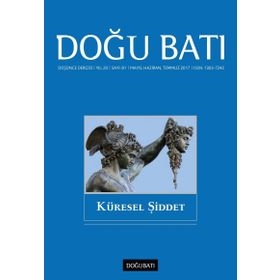 Doğu Batı Düşünce Dergisi Sayı: 81 - Küresel Şiddet - Kolektif