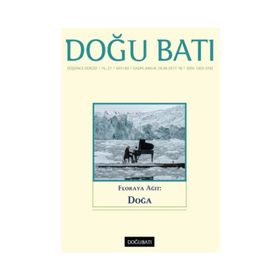 Doğu Batı Düşünce Dergisi Sayı: 83 - Floraya Ağıt: Doğa - Kolektif