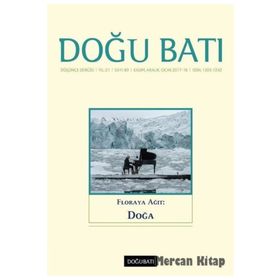 Doğu Batı Düşünce Dergisi Sayı: 83 - Floraya Ağıt: Doğa - Kolektif