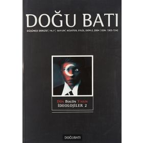 Doğu Batı Düşünce Dergisi Sayı:29 Dün Bugün Yarın İdeolojiler 2 - Kolektif