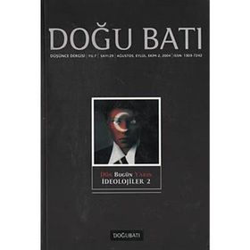 Doğu Batı Düşünce Dergisi Sayı:29 Dün Bugün Yarın İdeolojiler 2 - Kolektif