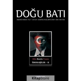Doğu Batı Düşünce Dergisi Sayı:29 Dün Bugün Yarın İdeolojiler 2 - Kolektif