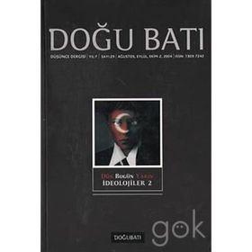 Doğu Batı Düşünce Dergisi Sayı:29 Dün Bugün Yarın İdeolojiler 2 - Kolektif