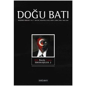 Doğu Batı Düşünce Dergisi Sayı:29 Dün Bugün Yarın İdeolojiler 2 - Kolektif