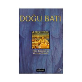Doğu Batı Düşünce Dergisi Yıl: 2 - Sayı: 8 - Türk Toplumu Ve Gelişme Teorisi - Kolektif