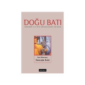 Doğu Batı Düşünce Dergisi Yıl: 24 Sayı: 95 Kasım - Aralık 2020 Ocak 2021