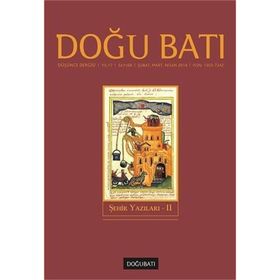Doğu Batı Düşünce Dergisi Yıl:17 Sayı: 68 Şehir Yazıları 2 - Kolektif