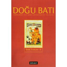 Doğu Batı Düşünce Dergisi Yıl:17 Sayı: 68 Şehir Yazıları 2 - Kolektif