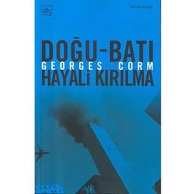 DOĞU-BATI HAYALI KIRILMA - GEORGES CORM