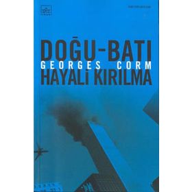 DOĞU-BATI HAYALI KIRILMA - GEORGES CORM