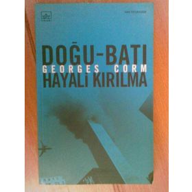 DOĞU-BATI HAYALI KIRILMA - GEORGES CORM